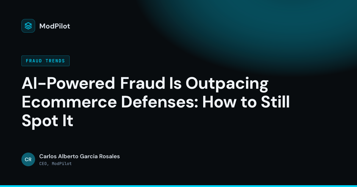 Cover image for AI-Powered Fraud Is Outpacing Ecommerce Defenses: How to Still Spot It